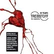 10 Years Treibstoff - the compilation