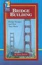 Bridge Building: Bridge Designs and How They Work (High Five Reading)