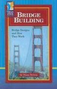 Bridge Building: Bridge Designs and How They Work (High Five Reading)