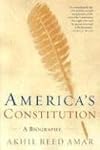 America's Constitution: A Biography