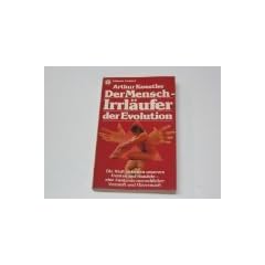 Der Mensch, Irrl�ufer der Evolution. Die Kluft zwischen unserem Denken und Handeln - eine Anatomie menschlicher Vernunft und Unvernunft