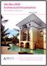 3ds Max 2009 Architectural Visualization-Intermediate to Advanced