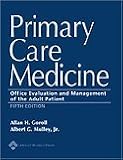 Primary Care Medicine: Office Evaluation and Management of the Adult Patient: 5th (Fifth) Edition