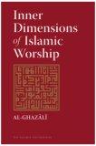 Inner Dimensions of Islamic Worship