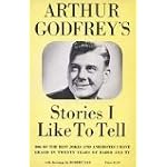 Arthur Godfrey's Stories I Like to Tell book cover