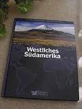 Produkt-Bild: DIE WELT ENTDECKEN - DIE WELT ERLEBEN Westliches S&uuml;damerika (DIE WELT ENTDECKEN - DIE WELT ERLEBEN)
