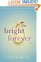 The Bright Forever