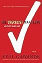 The Checklist Manifesto: How to Get Things Right [Paperback]
