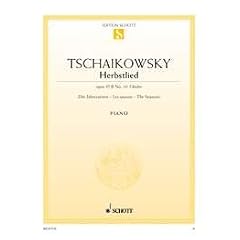 Die Jahreszeiten: Nr. 10 Oktober (Herbstlied). op. 37. Klavier. (Edition Schott Einzelausgabe)