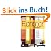 Fenster gestalten: Mit 500 Ideen f�r Vorh�nge, Gardinen, Jalousien, Stoffe und mehr