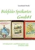Bielefelder Spielkarten GmbH: 234 Quartett- und Peterspiele von 1950 bis 1980