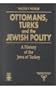 Ottomans, Turks and the Jewish Polity