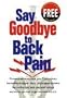 Say Goodbye to Back Pain