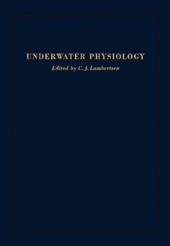 Underwater Physiology: Proceedings of the Fourth Symposium on Underwater Physiology