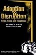 Adoption and Disruption: Rates, Risks, and Responses (Modern Applications of Social Work)