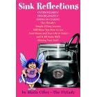 Sink Reflections: Overwhelmed? Disorganized? Living in Chaos? The FlyLady's Simple FLYing Lessons Will Show You How to Get Your Home and Your Life in Order--and It All Starts with Shining Your Sink!