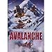 Nature Unleashed: Avalanche
