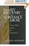 Family Recovery and Substance Abuse: A Twelve-Step Guide for Treatment