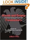Morals and Dogma of the Ancient and Accepted Scottish Rite Freemasonry