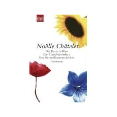 Die Dame in Blau / Die Klatschmohnfrau / Das Sonnenblumenm�dchen. Drei Romane