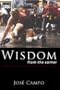 Wisdom from the Corner: Inspirational Stories Building Champions in Life