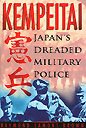 Kempeitai : Japan's dreaded military police