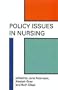 POLICY ISSUES IN NURSING CL