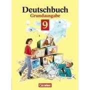 Deutschbuch - Grundausgabe: Deutschbuch, Grundausgabe, neue Rechtschreibung, 9. Schuljahr (Taschenbuch)