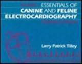 Essentials of Canine and Feline Electrocardiography: Interpretation and Treatment