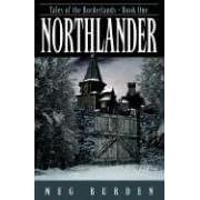 Northlander (Tales of the Borderlands)