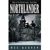 Northlander: Tales of the Borderlands Book One