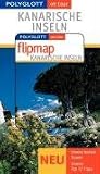 Kanarische Inseln. Polyglott on tour. Mit Flipmap