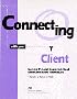 Connecting with Your Client: Success through Improved Client Communications Techniques