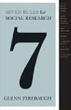 Seven Rules for Social Research