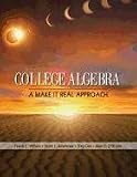 College Algebra: A Make it Real Approach (Textbooks Available with Cengage Youbook)