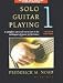 Solo Guitar Playing Volume 1 (Music Sales America)