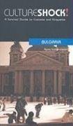 Culture Shock! Bulgaria (Culture Shock! Guides) (Culture Shock! Guides)