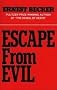 Escape from Evil