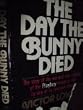 The Day the Bunny Died