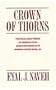 Crown of Thorns: Political Martyrdom in America From Abraham Lincoln to Martin Luther King, Jr.