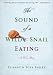 Engl. Bücher : The Sound of a Wild Snail Eating