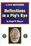 Reflections in a Pig's Eye
