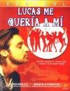 Lucas Me Queria a Mi