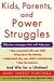 Books : Kids, Parents, and Power Struggles: Winning for a Lifetime [Paperback]