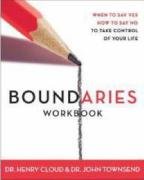 Boundaries Workbook: When to Say Yes When to Say No To Take Control of Your Life Book Image