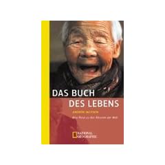 Das Buch des Lebens. Eine Reise zu den �ltesten der Welt.
