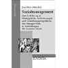 Sozialmanagement: Eine Einf�hrung in Hintergr�nde, Anforderungen und Gestaltungsperspektiven des Managements in Einrichtungen der Sozialen Arbeit