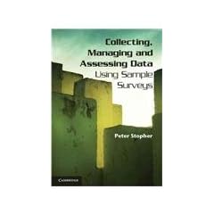 Collecting, Managing, and Assessing Data Using Sample Surveys: A Primer