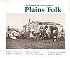Plains Folk: North Dakota
