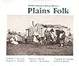 Plains Folk: North Dakota's Ethnic History (North Dakota Centennial Heritage Series)